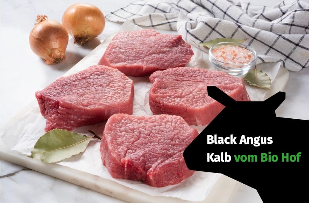 Exklusiv: Black Angus Kalbfleisch vom Bio Hof